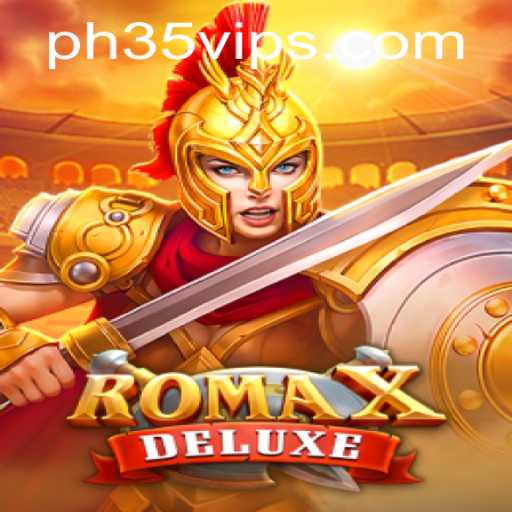 Discover the Thrilling World of RomaXDeluxe with PH35